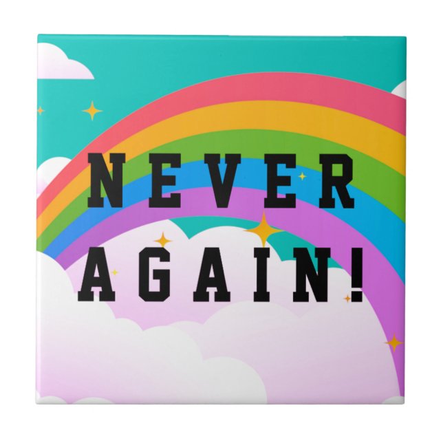NEVER AGAIN CERAMIC TILE (Front)