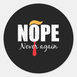 Never Again Funny Trump Hair 3  Classic Round Sticker