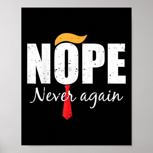 Never Again Funny Trump Hair 3  Poster (Front)
