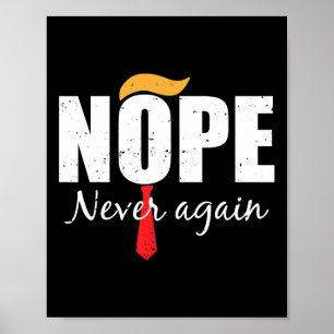 Never Again Funny Trump Hair Poster
