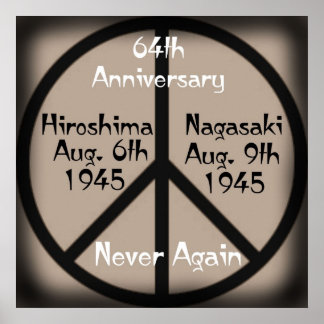 Never Again-Hiroshima/Nagasaki Anniversary Poster
