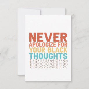 Never Aplogize For Your Black Thoughts Juneteenth Thank You Card