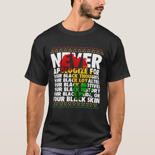 Never Apologise Black History Month African Root T-Shirt (Front)