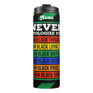 Never Apologise For Being Black Skin Custom Thermal Tumbler