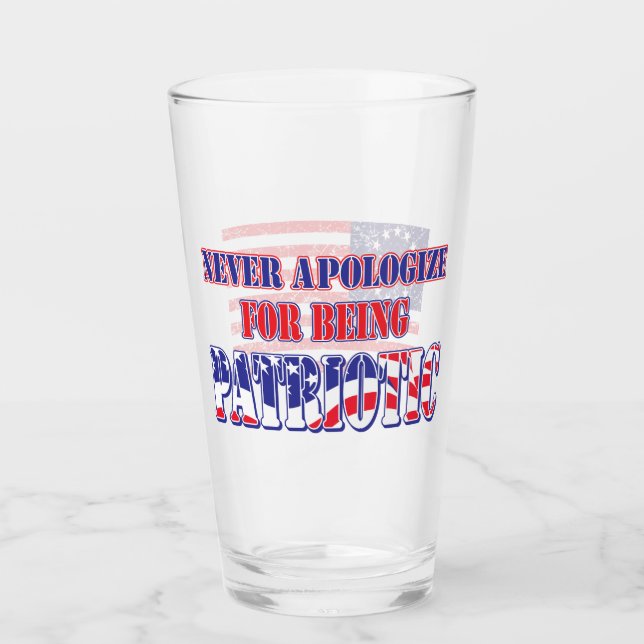Never Apologise for Being Patriotic Glass (Front)