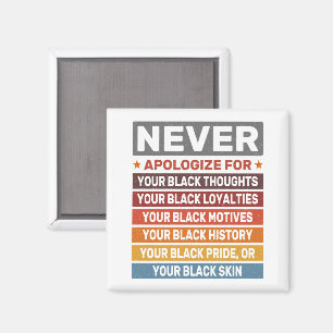 Never Apologise For Your Black History Month Cool Magnet