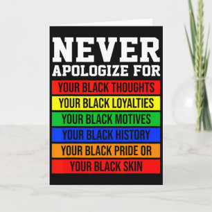 Never Apologise For Your Blackness Black History M Card