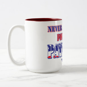 Never Apologize for Being Patriotic Two-Tone Coffee Mug
