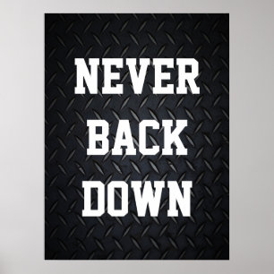 Never Back Down Motivational Poster