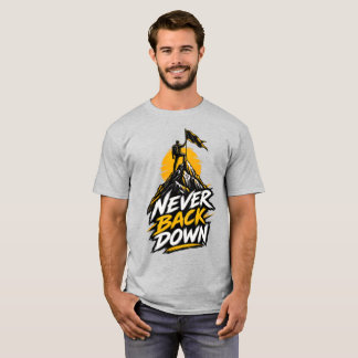 Never Back Down Summit Rise T-Shirt
