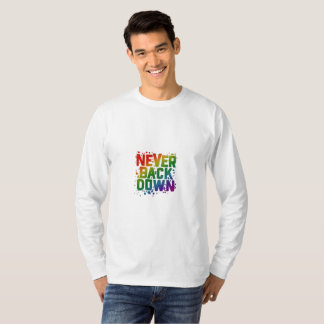 Never Back Down T-Shirt