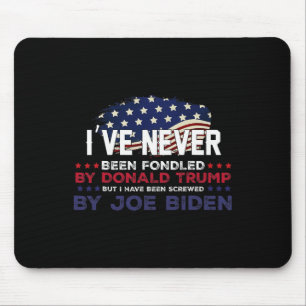 Never Been Fondled By Donald Trump But Screwed By Mouse Pad