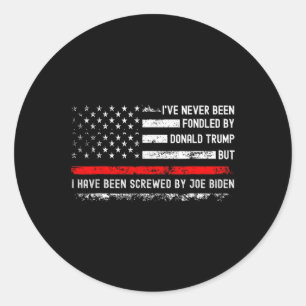 Never Been Fondled Never Been Fondled By Donald Tr Classic Round Sticker