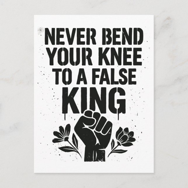  Never Bend Your Knee to a False King Holiday Postcard (Front)