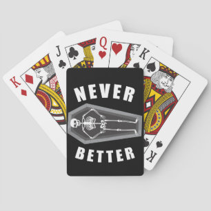 Never Better Dead Inside Skeleton Halloween Playing Cards