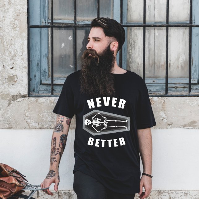 Never Better Dead Inside Skeleton Halloween T-Shirt (Creator Uploaded)