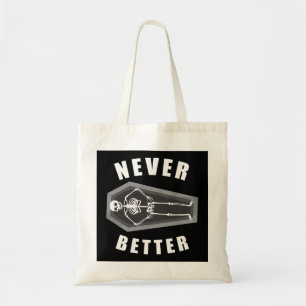 Never Better Dead Inside Skeleton Halloween Tote Bag