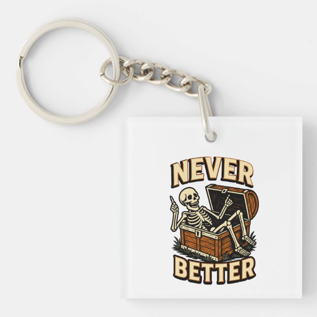 Never Better Key Ring (Front)