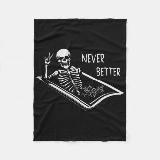 Never Better Skeleton Coffin Fine Hand Sign Hallow Fleece Blanket