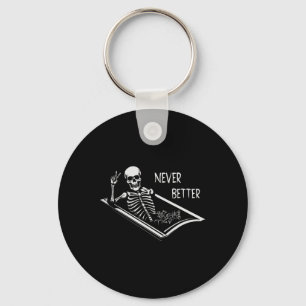 Never Better Skeleton Coffin Fine Hand Sign Hallow Key Ring