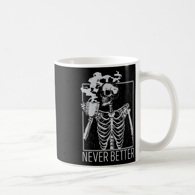 Never Better Skeleton Drinking Coffee Halloween Co Mug (Right)
