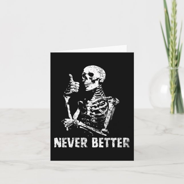Never Better Skeleton Drinking Coffee Halloween Pa Card (Front)