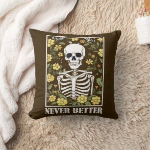 Never Better Skeleton Floral Funny Skull Halloween Cushion