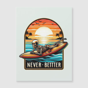 Never Better - Skeleton Surfing Sunset Wave