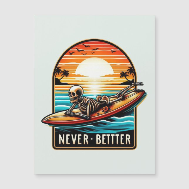 Never Better - Skeleton Surfing Sunset Wave (Front)