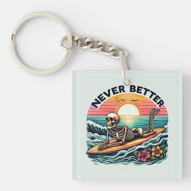 Never Better - Skeleton Surfing Sunset Wave Design Key Ring (Front)