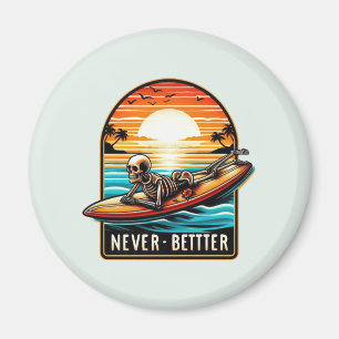 Never Better - Skeleton Surfing Sunset Wave Magnet