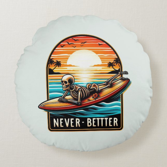 Never Better - Skeleton Surfing Sunset Wave Round Cushion (Front)