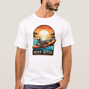 Never Better - Skeleton Surfing Sunset Wave T-Shirt
