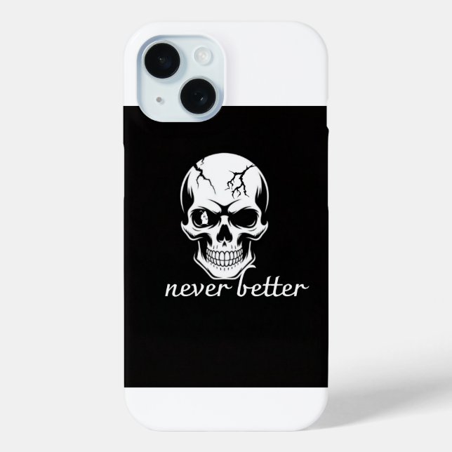 Never Better Skull Graphic Case-Mate iPhone Case (Back)