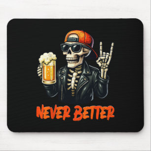 Never Bettter Skeleton Rock Hand Halloween Costume Mouse Pad