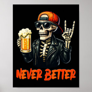 Never Bettter Skeleton Rock Hand Halloween Costume Poster