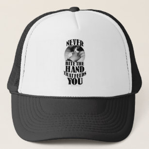 Never Bite that Hand Trucker Hat