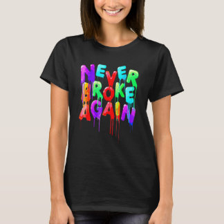 Never Broke Again Colorful Teen T-Shirt