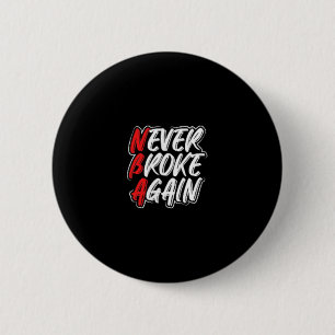 Never Broke Again - Great Hustle &amp; Grind Motiv 6 Cm Round Badge