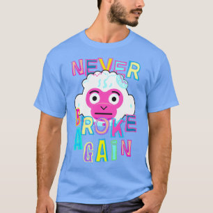 Never Broke Again Monkey  T-Shirt