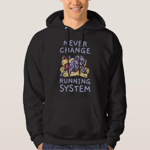 Never Change A Running System Sloth Hoodie