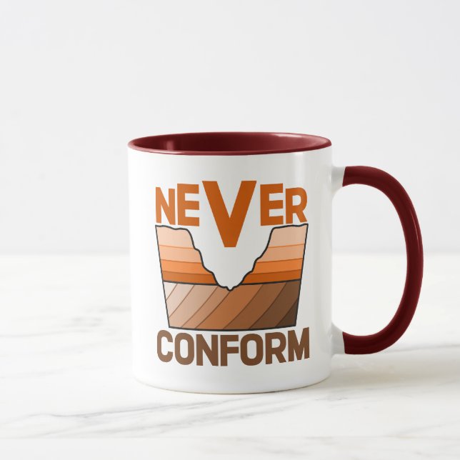 Never Conform- Geologist's Angular Unconformity Mug (Right)