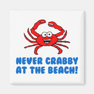 Never Crabby At The Beach Magnet