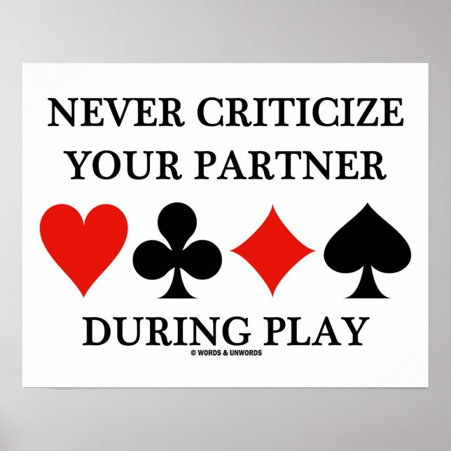 Never Criticise Your Partner During Play Bridge Poster (Front)