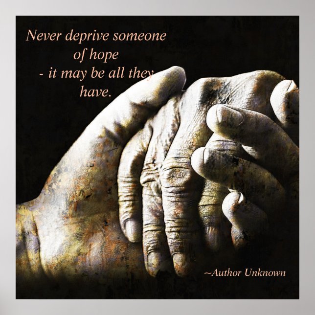 Never Deprive Someone Of Hope Poster (Front)