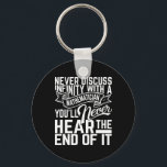 Never Discuss Infinity Math Key Ring<br><div class="desc">Never Discuss Infinity Math</div>