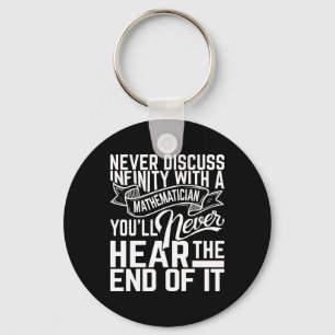 Never Discuss Infinity Math Key Ring