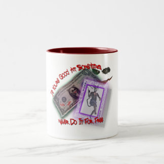 Never Do It For Free! Two-Tone Coffee Mug