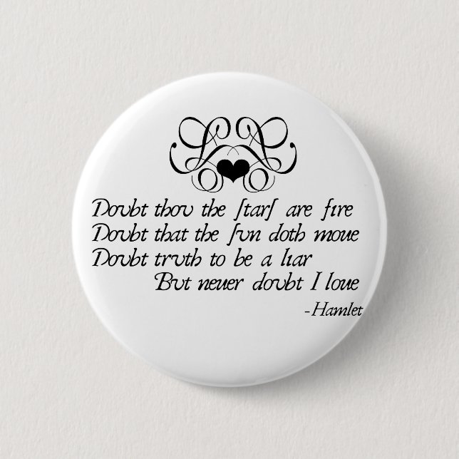 Never Doubt Ophelia 6 Cm Round Badge (Front)