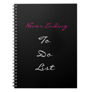 Never Ending To Do List Notebook